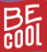 Be cool